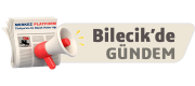 Bilecik'te Gündem - Bilecik'in Haber Merkezi